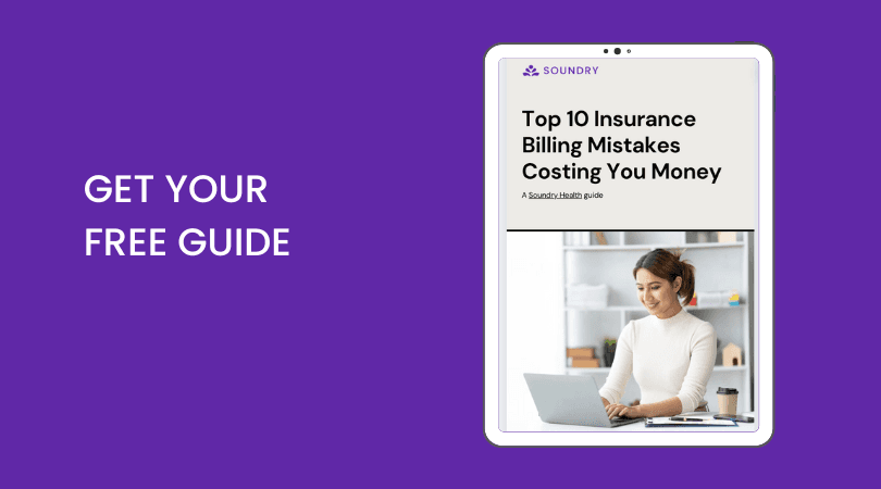 Get Your Free Guide: Top 10 Billing Mistakes